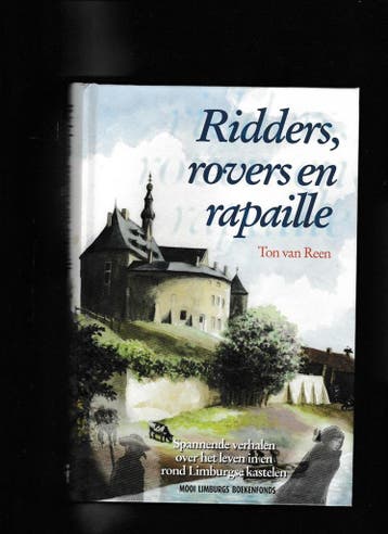Ridders, Rovers En Rapaille 9789085960331 Ton van Reen, Verzenden, Ton van Reen