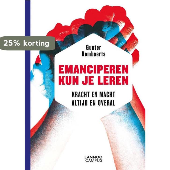 Emanciperen kun je leren 9789401410502 Gunter Bombaerts, Livres, Politique & Société, Envoi