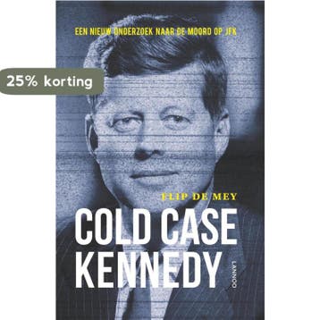Cold case Kennedy 9789401409520 Flip de Mey, Verzenden, Gelezen, Flip de Mey