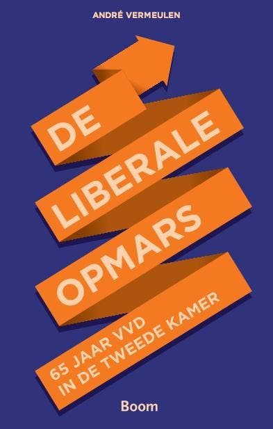 De Liberale Opmars | André Vermeulen | Nieuw, Boeken, Overige Boeken, Nieuw, Verzenden