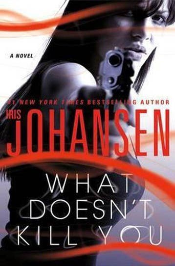 What Doesnt Kill You 9780312651237 Iris Johansen, Verzenden, Gelezen, Iris Johansen