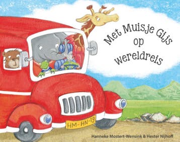 Met Muisje Gijs op wereldreis 9789087182021, Verzenden, Gelezen, Hanneke Mostert- Wensink