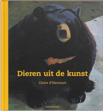 Dieren uit de kunst 9789056374747 Claire d Harcourt, Verzenden, Claire d' Harcourt