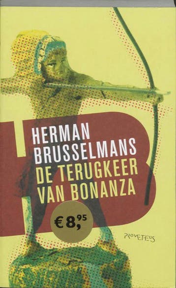 De terugkeer van Bonanza / Guggenheimer / 1 9789044611816, Boeken, Verzenden, Zo goed als nieuw, Herman Brusselmans