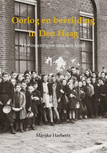 Oorlog en bevrijding in Den Haag 9789460100963, Boeken, Verzenden, Zo goed als nieuw, Marijke Harberts