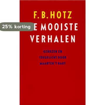 De mooiste verhalen 9789029522250 F.B. Hotz, Verzenden, Gelezen, F.B. Hotz