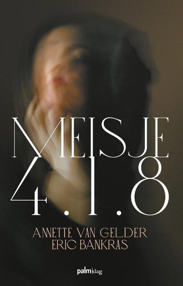 Meisje 4.1.8 9789493059870 Anette Van Gelder, Verzenden, Anette Van Gelder
