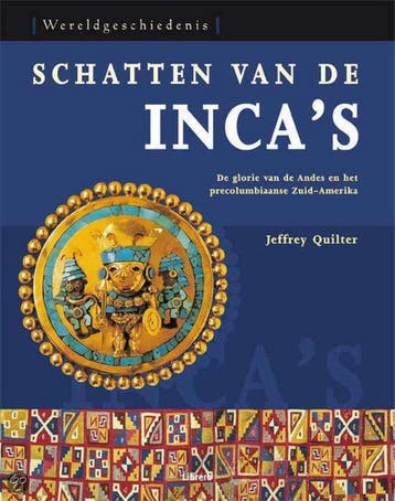 Schatten van de Incas / Wereldgeschiedenis 9789089981622, Verzenden, Gelezen, Jeffrey Quilter