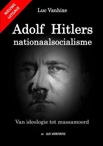 Adolf Hitlers Nationaalsocialisme - Nieuwe Uitgave | Nieuw, Boeken, Verzenden, Nieuw, Luc Vanhixe