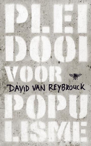 Pleidooi voor populisme 9789023467175 David Van Reybrouck, Boeken, Verzenden, Gelezen, David Van Reybrouck