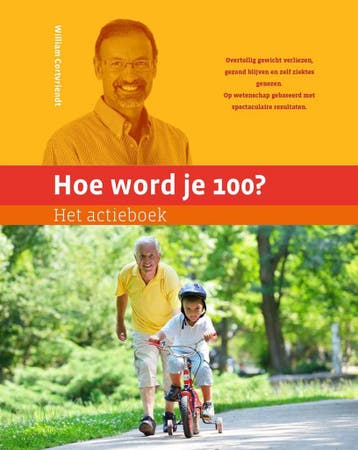 Het actieboek / Hoe word je 100? 9789492495037, Boeken, Verzenden, Gelezen, William Cortvriendt