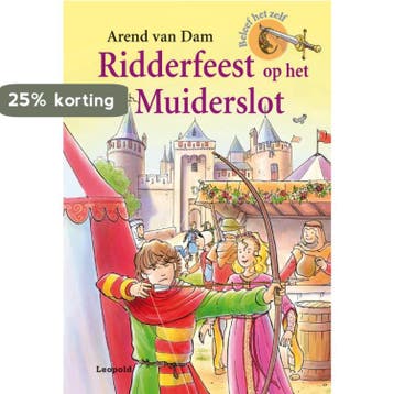 Ridderfeest op het Muiderslot 9789025851071 Arend van Dam, Verzenden, Arend van Dam