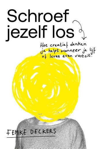 Schroef jezelf los 9789492528803 Femke Deckers, Verzenden, Zo goed als nieuw, Femke Deckers