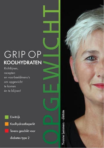 Grip op koolhydraten / Opgewicht / Grip op Koolhydraten / 1, Verzenden, Yvonne Lemmers