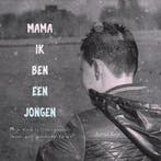 Mama, ik ben een jongen 9789402245059 Astrid Seip, Verzenden, Zo goed als nieuw, Astrid Seip