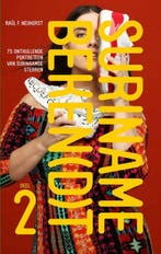 75 onthullende portretten van Surinaamse sterren / Suriname, Verzenden, Raúl F. Neijhorst