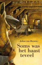 Soms was het haast te veel 9789020529050 J. van Dorsten, Verzenden, J. van Dorsten