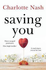 Saving You 9780733636479 Charlotte Nash, Verzenden, Charlotte Nash