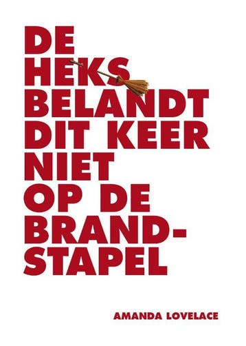 De heks belandt dit keer niet op de brandstapel / Vrouwen, Verzenden, Gelezen, Amanda Lovelace
