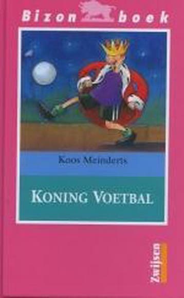 Koning Voetbal / Bizon roze 9789027642011 K. Meinderts, Verzenden, K. Meinderts
