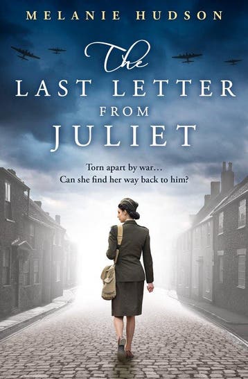 The Last Letter from Juliet An absolutely unforgettable and, Verzenden, Melanie Hudson