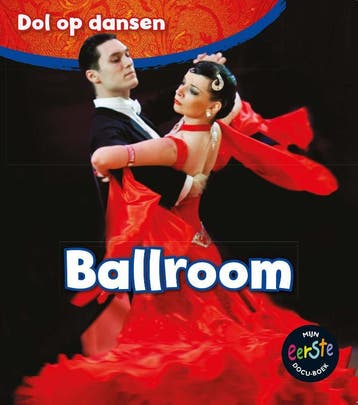Ballroom / Dol op dansen 9789461754813 Angela Royston, Verzenden, Angela Royston