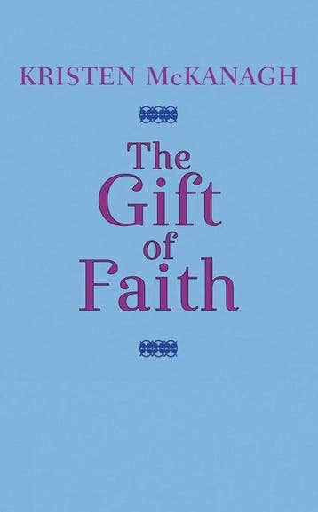 The Gift of Faith 9780593199909 Kristen Mckanagh, Verzenden, Zo goed als nieuw, Kristen Mckanagh