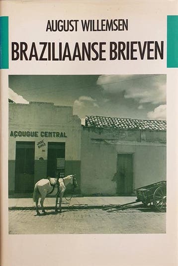 Braziliaanse brieven 9789070038793 Willemsen, Boeken, Verzenden, Gelezen, Willemsen