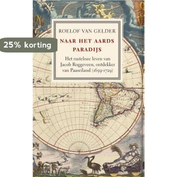 Naar het aards paradijs / Sleutelfigurenreeks 9789460035739, Verzenden, Zo goed als nieuw, Roelof van Gelder