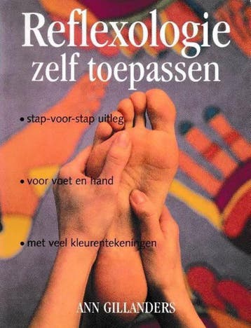 REFLEXOLOGIE ZELF TOEPASSEN 9789021529714 A. Gillanders, Boeken, Verzenden, Zo goed als nieuw, A. Gillanders