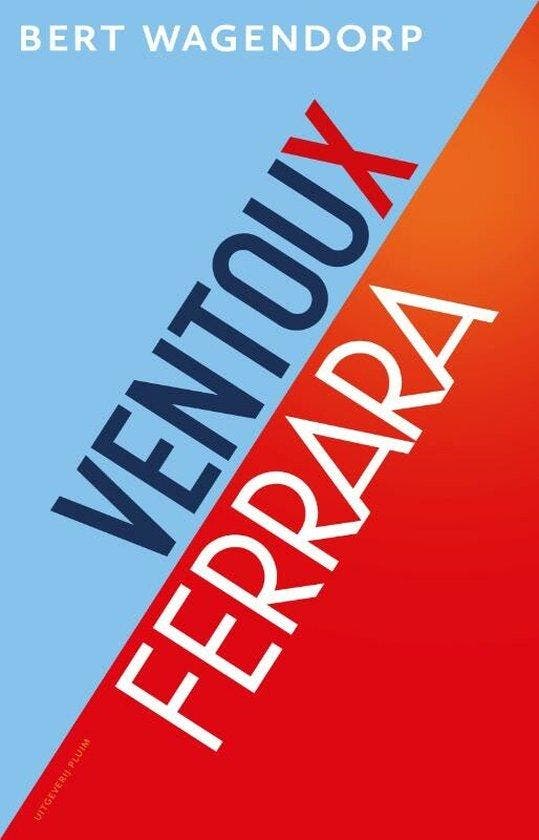 Ventoux ; Ferrara 9789493304475 Bert Wagendorp, Livres, Romans, Envoi