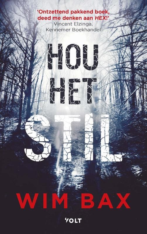 Hou het stil 9789021424583 Wim Bax, Boeken, Thrillers, Gelezen, Verzenden
