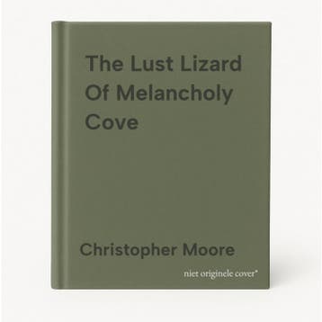 The Lust Lizard Of Melancholy Cove 9781841494517, Verzenden, Gelezen, Christopher Moore