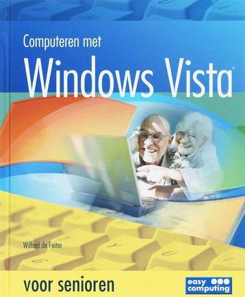 Computeren Met Windows Vista Voor Senioren - de Feiter, Verzenden