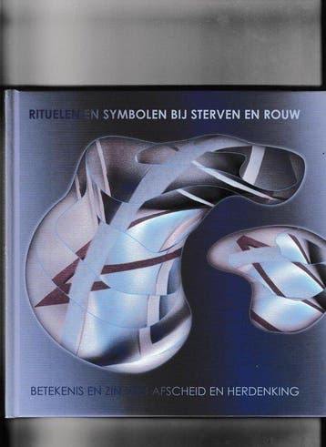 rituelen en symbolen bij sterven en rouw 9789082186000, Verzenden, Zo goed als nieuw, Marijke Stuiver - op den Akker