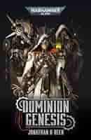 Dominion Genesis (pb) (Warhammer nieuw), Ophalen of Verzenden, Nieuw