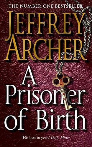 Prisoner Of Birth 9780330464062 Jeffrey Archer, Boeken, Verzenden, Gelezen, Jeffrey Archer