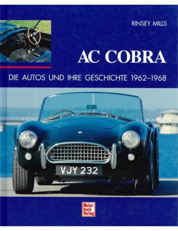 AC COBRA, DIE AUTOS UND IHRE GESCHICHTE 1962-1968, Nieuw
