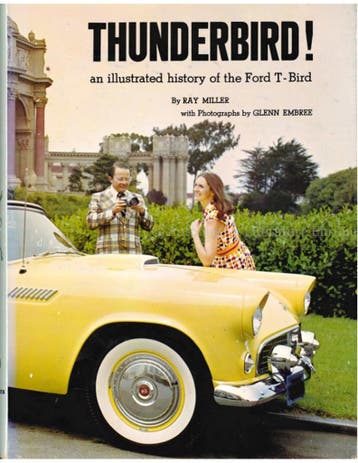 THUNDERBIRD ! AN ILLUSTRATED HISTORY OF THE FORD T - BIRD, Nieuw