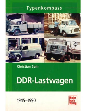 DDR- LASTWAGEN 1945 - 1990, TYPENKOMPASS, Nieuw