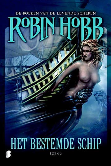 Het bestemde schip / De boeken van de levende schepen / 3, Livres, Verzenden, Robin Hobb