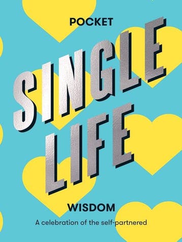 Pocket Single Life Wisdom (Pocket Wisdom) 9781784883706, Verzenden, Zo goed als nieuw, Hardie Grant Books