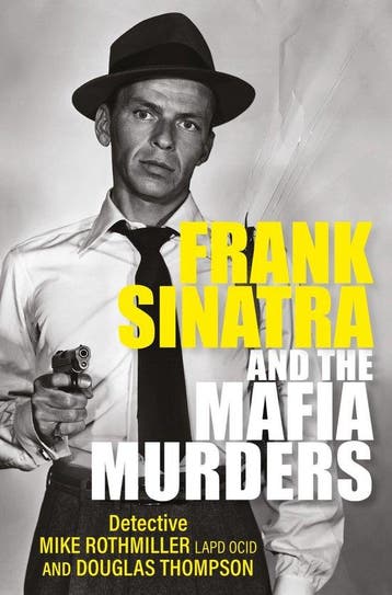 Frank Sinatra and the Mafia Murders 9781802470840, Verzenden, Mike Rothmiller