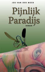 Pijnlijk paradijs 9789059118911 Jos van der Meer, Verzenden, Gelezen, Jos van der Meer