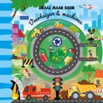 Draai maar door - Voertuigen & machines 9789463543439, Verzenden, Zo goed als nieuw