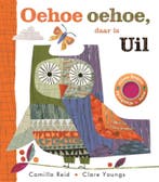 Oehoe oehoe, daar is Uil / Daar is... 9789025776657, Verzenden, Gelezen, Camilla Reid