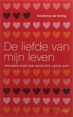 De liefde van mijn leven 9789049999445 C. de Koning, Verzenden, C. de Koning