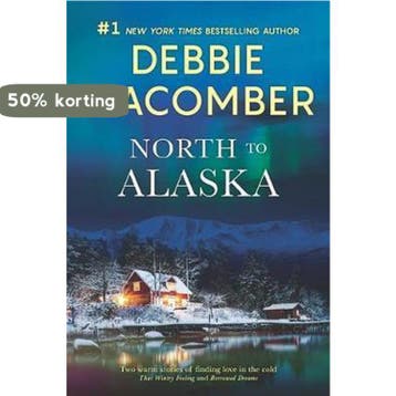 North to Alaska 9780778308867 Debbie Macomber, Verzenden, Debbie Macomber