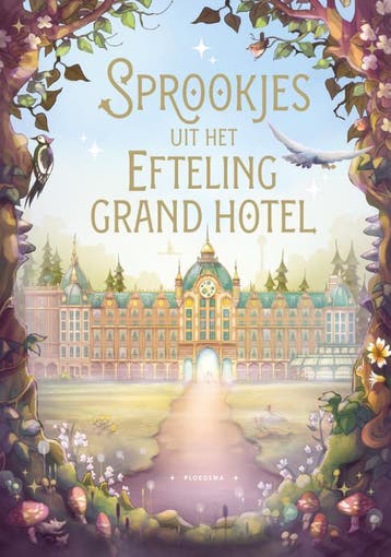 Sprookjes Uit Het Efteling Grand Hotel | Nieuw, Boeken, Verzenden, Nieuw, Ad Grooten; Maarten Kuipers