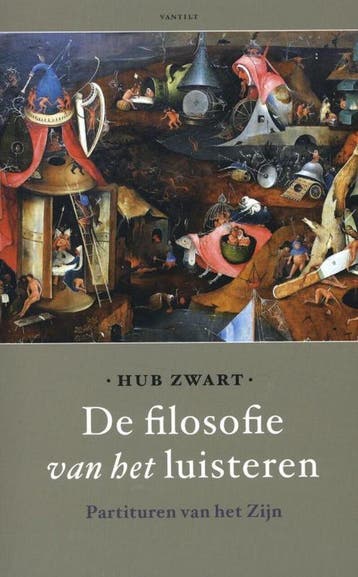 De filosofie van het luisteren 9789460040887 Hub Zwart, Verzenden, Hub Zwart